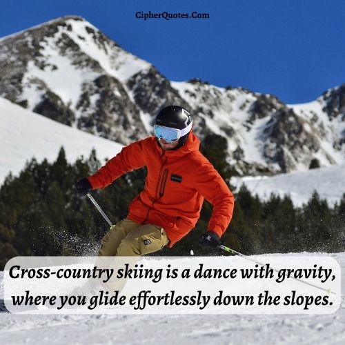 quotes about cross country skiing