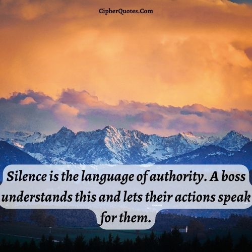 bosses move in silence quotes