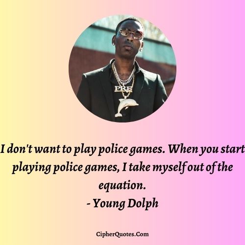 young dolph quotes about life